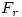 F_r